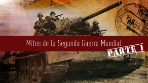 Video: Mitos de la Segunda Guerra Mundial