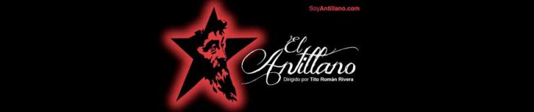 El Antillano de Tito Román Rivera / Tito Román Rivera’s El Antillano