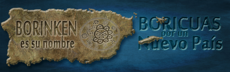 BORIKEN, el nombre cuando éramos libre
