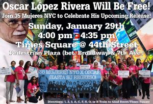 Pa` la Calle con Oscar: Join 35 Mujeres NYC to Start to  Celebrate Oscar López Rivera’s Upcoming Release!