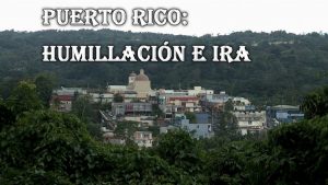 Puerto Rico: Humillación e ira (Documental)