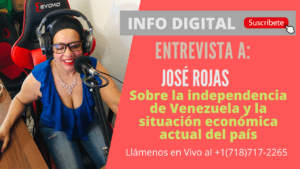 Entrevista a Prof. José Rojas sobre la independencia de Venezuela y la situación actual del país