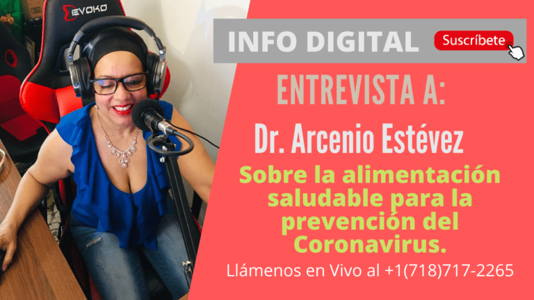 Entrevista a Dr. Arcenio Estévez sobre la alimentación saludable para la prevención del Coronavirus