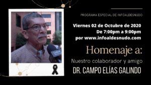 Programa especial: Homenaje a Dr. Campo Elías Galindo. Octubre 02, 2020