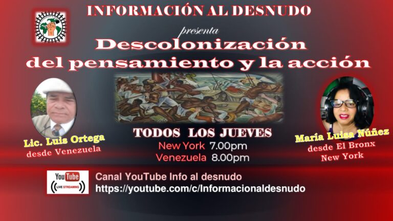Descolonización del Pensamiento y la Acción, con Luis Ortega – Julio 28, 2022