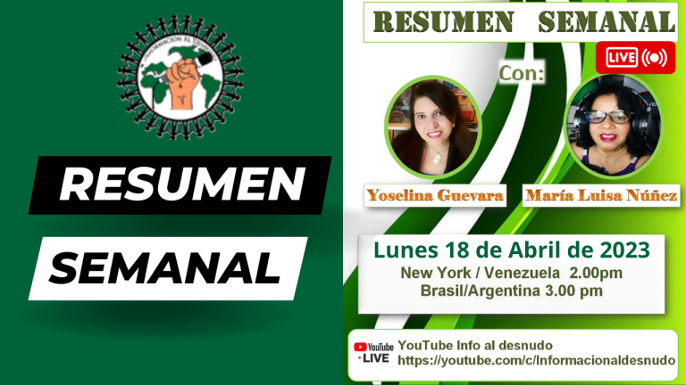 Resumen Semanal, con Yoselina Guevara y María Núñez. Abril 17, 2023