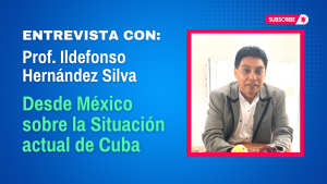 Ildefonso Hernández sobre situación actual de Cuba