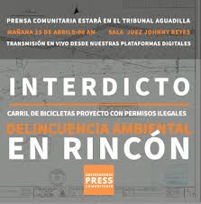Análisis de lo ocurrido hoy en vista de Injunction Rincón carril de bicicletas…