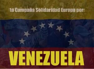 1a Campaña de solidaridad Europa por Venezuela. Videos en Español, Portugués, Árabe, Italiano