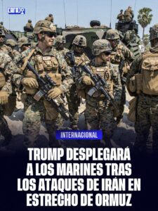 TRUMP DA LUZ VERDE! EL PENTÁGONO DESPLIEGA MARINES HACIA EL ESTRECHO DE ORMUZ…