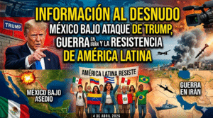 Geopolítica 2026: México bajo ataque de Trump, Guerra en Irán y la Resistencia de América Latina
