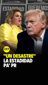 JGO LES VENDE UNA SUEÑOS A LOS ESTADISTAS E IGNORA TODO LO QUE TRUMP HA DICHO SOBRE PUERTO RICO…