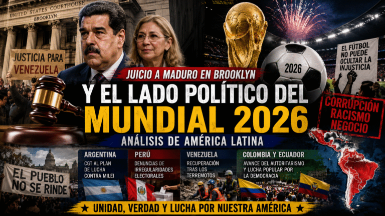 Juicio a Maduro en Brooklyn y el Mundial 2026: El Análisis Político de América Latina